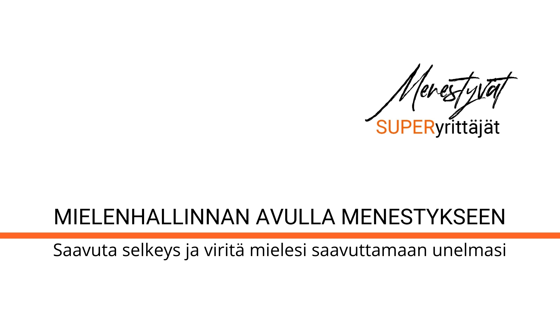 Mielenhallinnan avulla menestykseen -kurssi